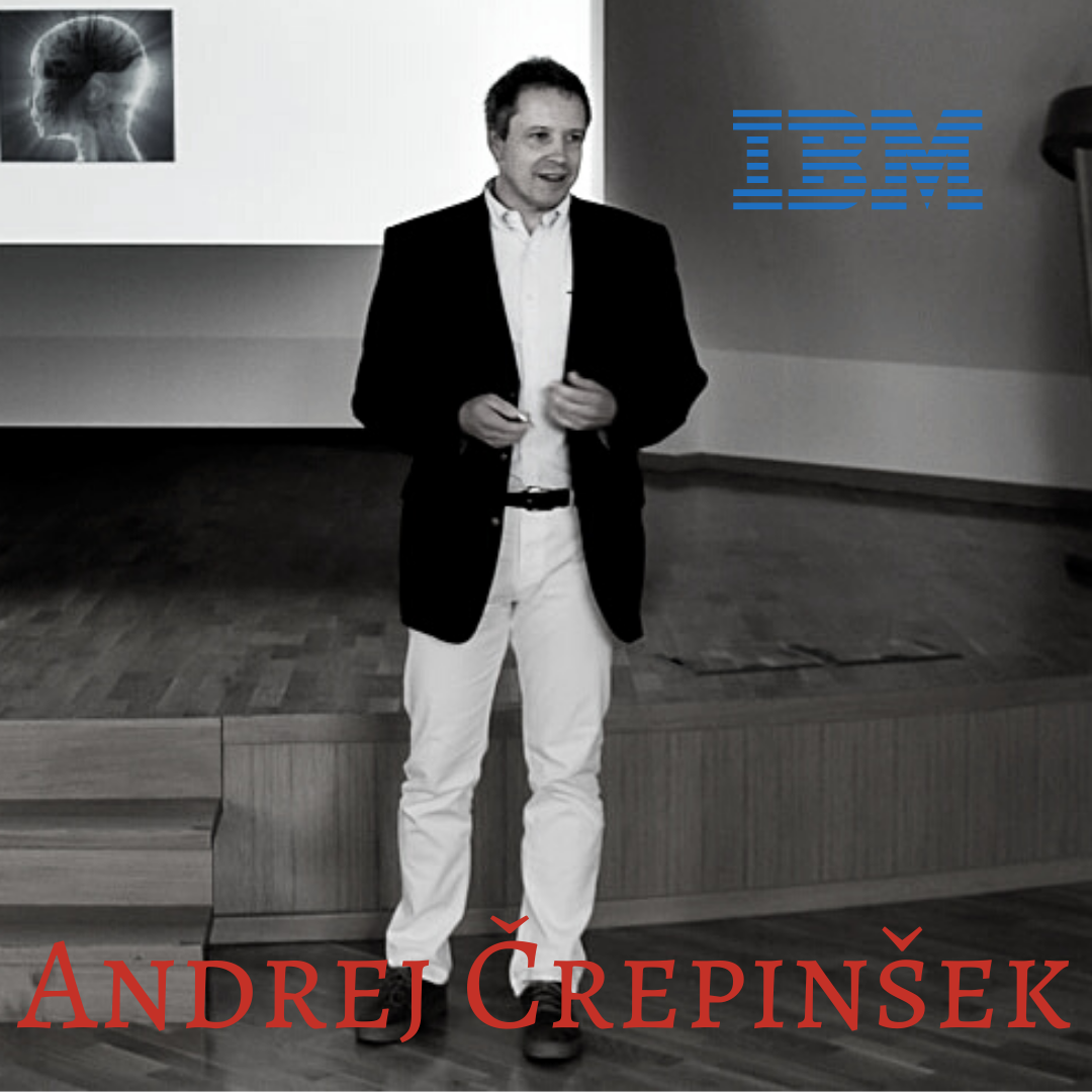 C: Andrej Črepinšek | CTO za srednjo in vzhodno Evropo | IBM